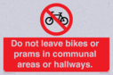 do-not-leave-bikes-or-prams-in-communal-areas-or-hallways-prohibition-sign~